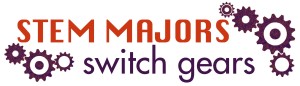 Stem Majors switch gears