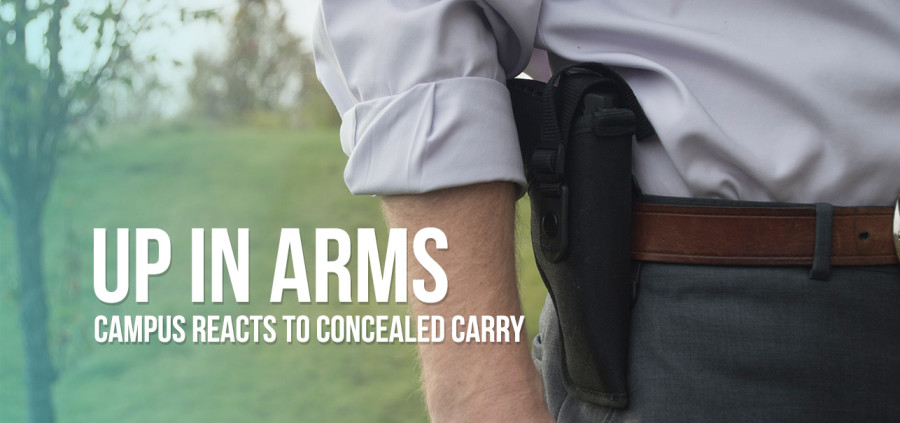 Up In Arms: Campus reacts to concealed carry