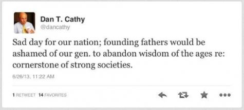 Dan Cathy's deleted tweet regarding the Supreme Court's ruling on June 26, 2013.  