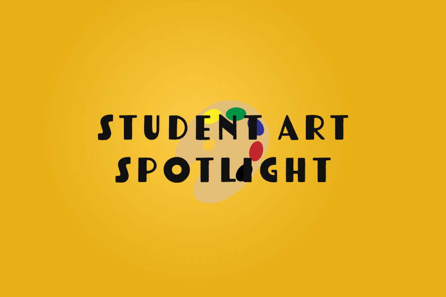 Student Art Spotlight