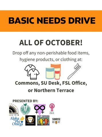 Basic Needs Drive flyer which will occur all throughout Oct. until drop-off on Oct. 29. Non-perishable food, hygiene products or clothing