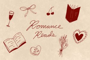Spend Valentine’s weekend curled up with a good romance novel.
